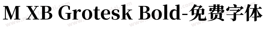 M XB Grotesk Bold字体转换